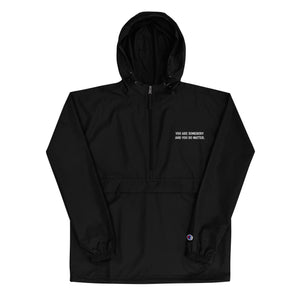 Active Encouragement X Champion You Are Somebody And You Do Matter Jacket